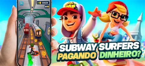 jogo do subway surf que dá dinheiro